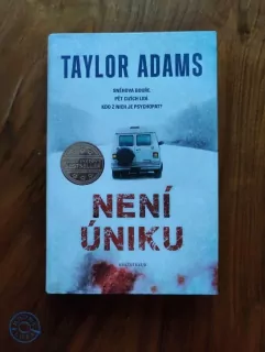 TAYLOR ADAMS - Není úniku