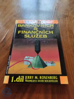 JERRY MARTIN ROSENBERG - Slovník bankovních a finančních služeb I.