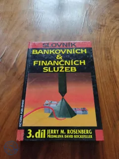 JERRY MARTIN ROSENBERG - Slovník bankovních a finančních služeb III.