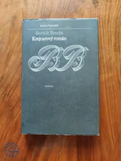 BERTOLD BRECHT - Krejcarový román