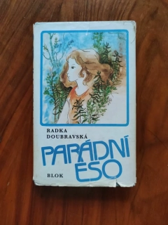 RADKA DOUBRAVSKÁ - Parádní eso