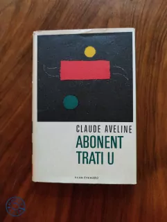 CLAUDE AVELINE - Abonent trati U