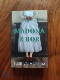 ELISE VALMORBIDA - Madona z hor
