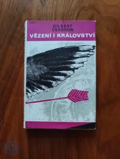 GILBERT CESBRON - Vězení i království