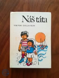 VIKTOR GOLJAVKIN - Náš táta