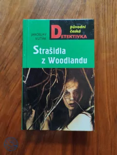 JAROSLAV KUŤÁK - Strašidla z Woodlandu