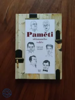 VÁCLAV TICHÝ - Paměti zklamaného voliče