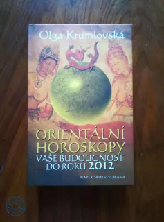 OLGA KRUMLOVSKÁ - Orientální horoskopy, vaše budoucnost do roku 2012