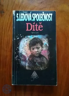 GEORGES JEAN ARNAUD - Ledová společnost 5. - Dítě