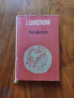 JARMILA LOUKOTKOVÁ - Pro koho krev