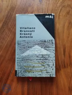 VITALIANO BRANCATI  - Krásný Antonio