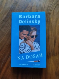 BARBARA DELINSKY - Na dosah