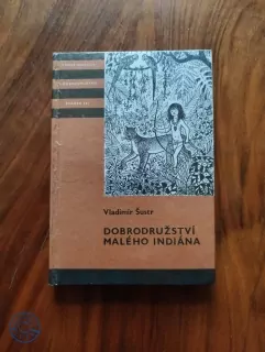 VLADIMÍR ŠUSTR - Dobrodružství malého indiána