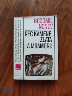 BOGOMIL NONEV - Řeč kamene, zlata a mramoru