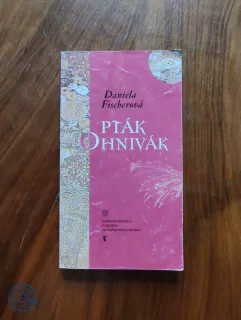 DANIELA FISCHEROVÁ - Pták Ohnivák