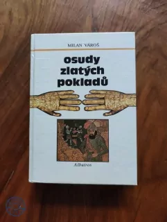 MILAN VÁROŠ - Osudy zlatých pokladů