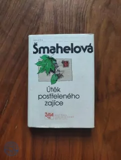 HELENA ŠMAHELOVÁ - Útěk postřeleného zajíce