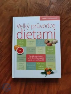 JUDITH C. RODRIGUEZ - Velký průvodce dietami