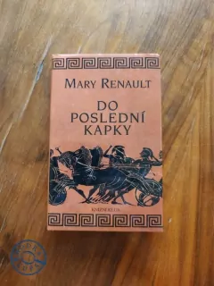 MARY CHALLANS RENAULT - Do poslední kapky