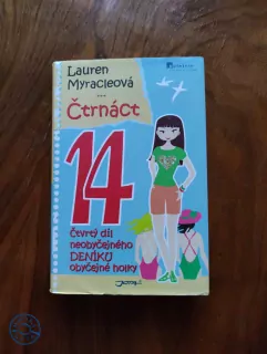 LAUREN MYRACLE - Čtrnáct – Čtvrtý díl neobyčejného deníku obyčejné holky