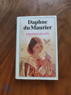 DAPHNE DU MAURIER - Vzestup Juliův
