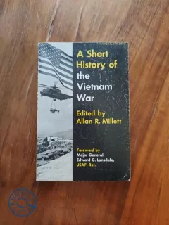 A SHORT HISTORY OF THE VIETNAM WAR