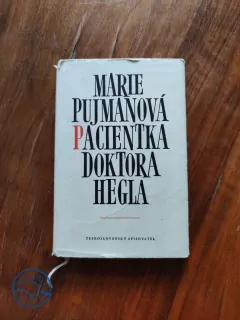 MARIE PUJMANOVÁ - Pacientka doktora Hegla