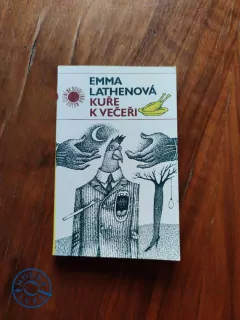 EMMA LATHENOVÁ - Kuře k večeři