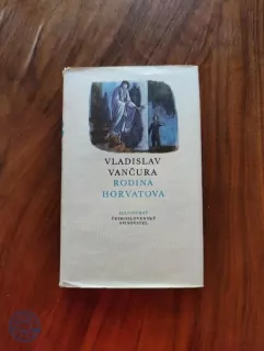 VLADISLAV VANČURA - Rodina Horvatova