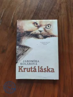 JAROMÍRA KOLÁROVÁ - Krutá láska