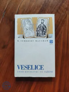 W. SOMERSET MAUGHAM - Veselice aneb kostlivec ve skříni