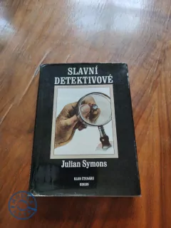 JULIAN SYMONS - Slavní detektivové