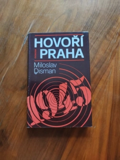 MILOSLAV DISMAN - Hovoří Praha