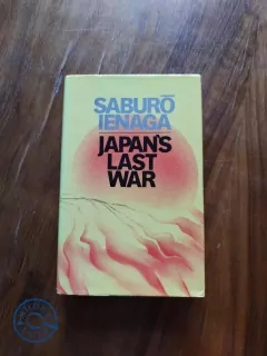 SABURÓ IENAGA - Japan´s last war