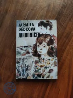 JARMILA DĚDKOVÁ - Jahodníček