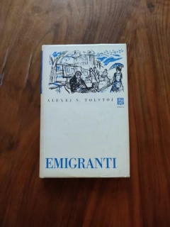 ALEKSEJ NIKOLAJEVIČ TOLSTOJ - Emigranti