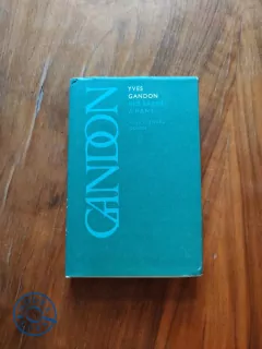 YVES GANDON - Bez bázně a hany