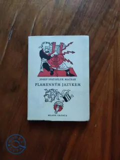 JOSEF SVATOPLUK MACHAR - Plamenným jazykem