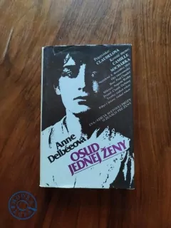 ANNE DELBÉE - Osud jednej ženy