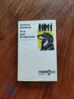 ALFONZ BEDNÁR - Pro pár drobných