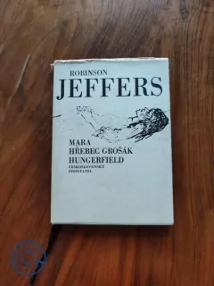 ROBINSON JEFFERS - Mara/Hřebec Grošák/Hungerfield