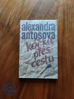 ALEXANDRA ANTOŠOVÁ - Kočka přes cestu