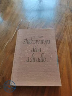 JAROSLAV POKORNÝ - Shakespearova doba a divadlo