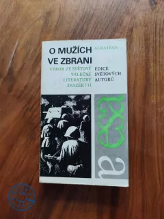ANTOLOGIE - O mužích ve zbrani