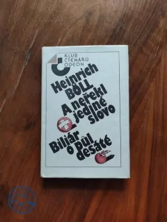 HEINRICH BÖLL - A neřekl jediné slovo / Biliár o půl desáté