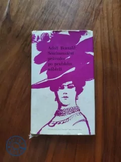 ADOLF BRANALD - Sentimentální průvodce po pražském nábřeží