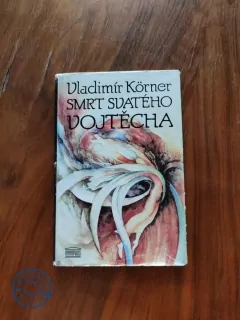 VLADIMÍR KÖRNER - Smrt svatého Vojtěcha