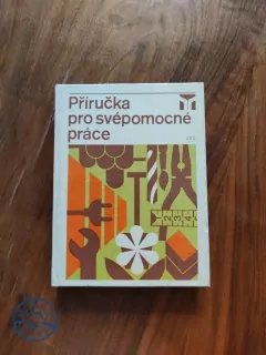 PŘÍRUČKA PRO SVÉPOMOCNÉ PRÁCE