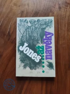 JAMES JONES -….....až na věky I-III