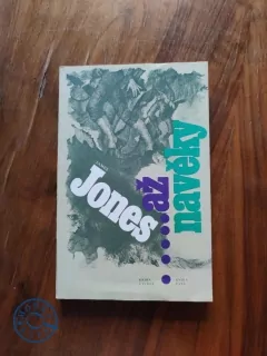 JAMES JONES -  ….....až na věky IV-V